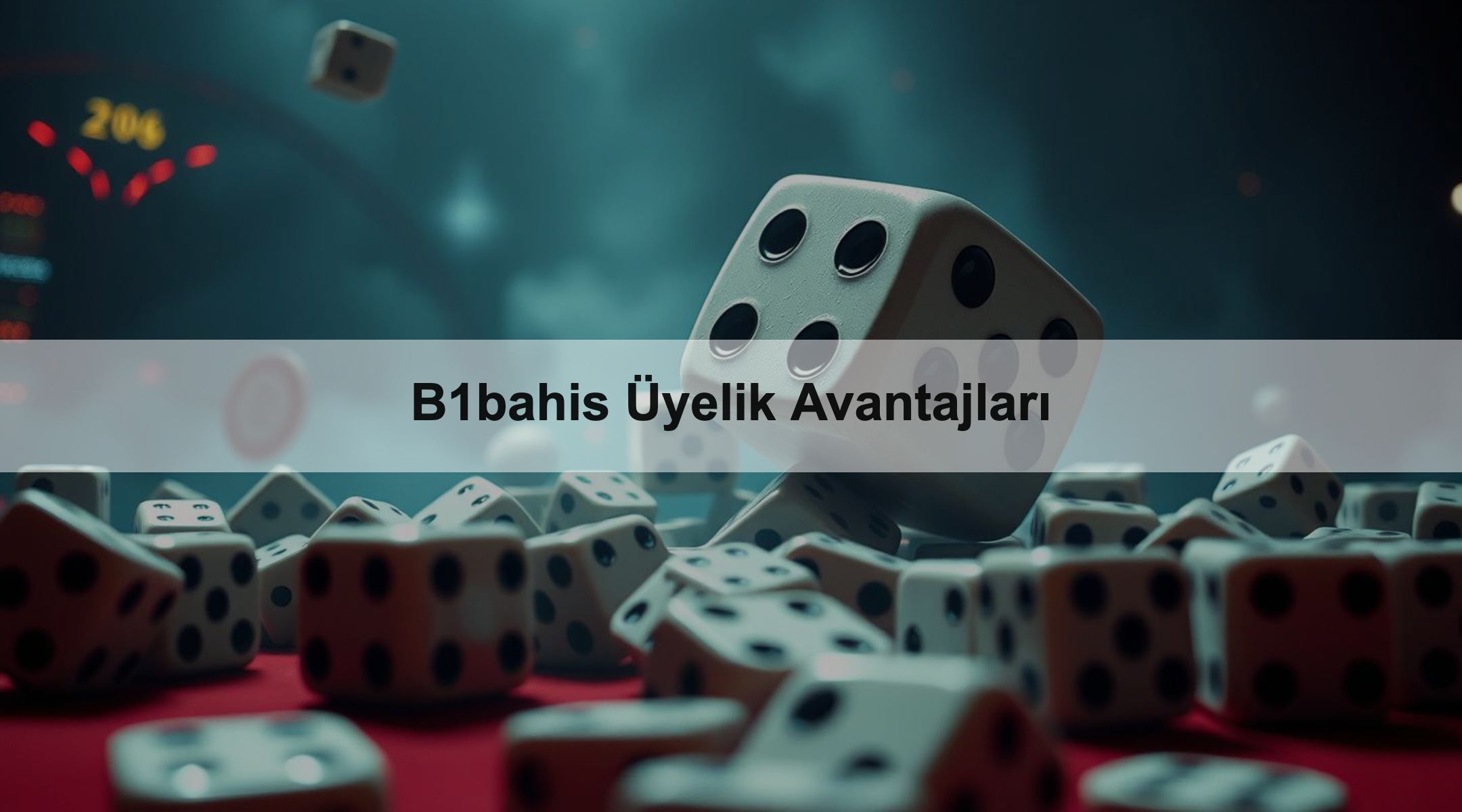 B1bahis Üyelik Avantajları