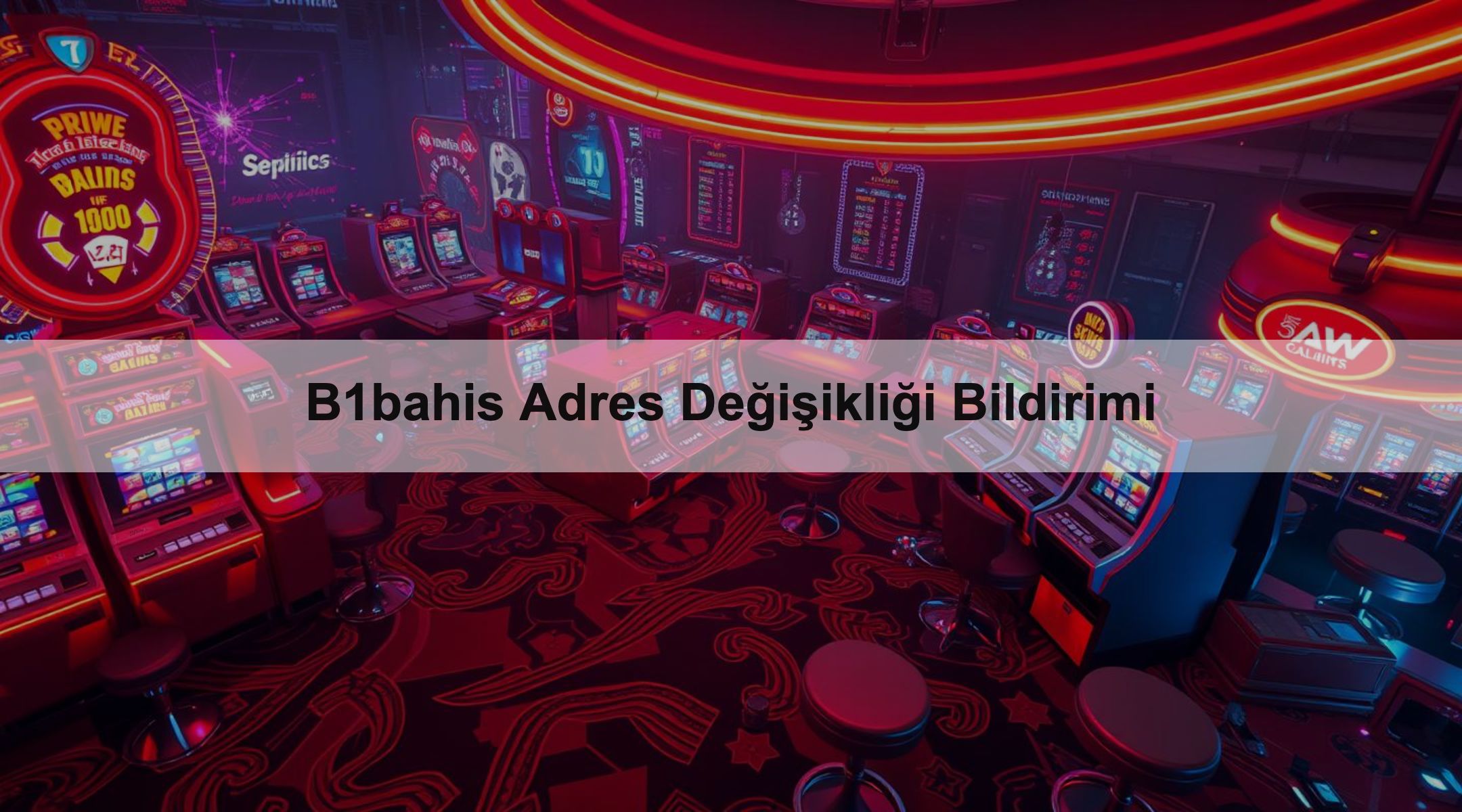 B1bahis Adres Değişikliği Bildirimi