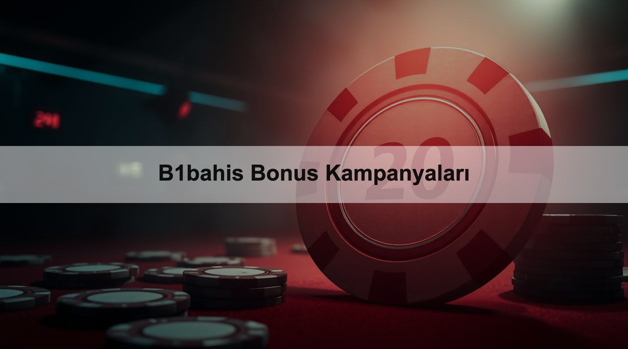 B1bahis Bonus Kampanyaları