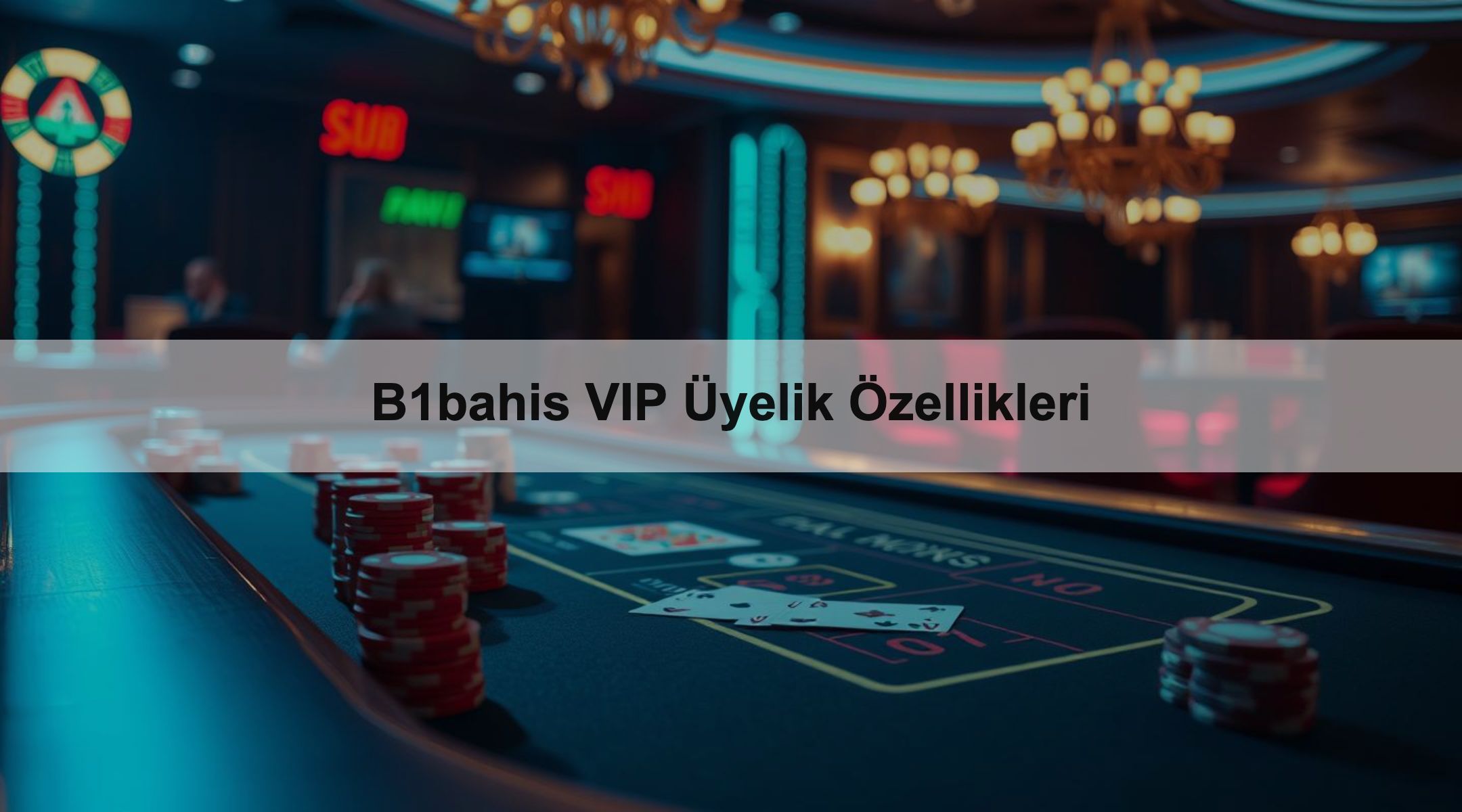 B1bahis VIP Üyelik Özellikleri