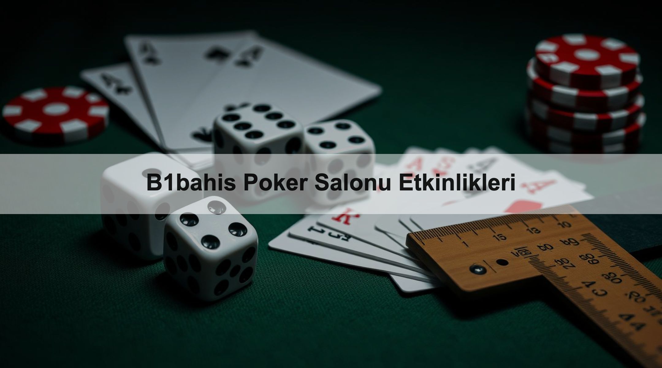 B1bahis Poker Salonu Etkinlikleri